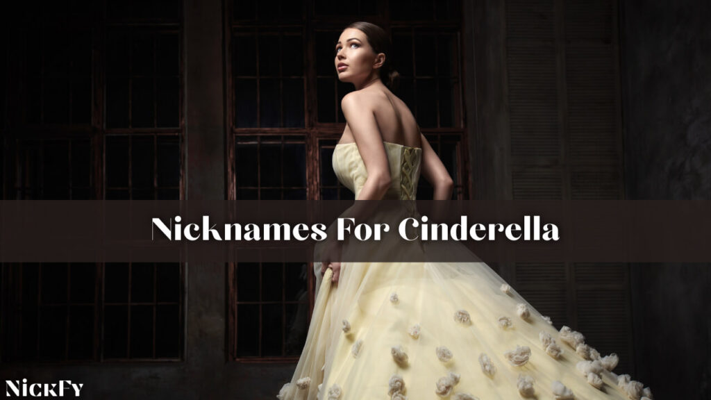 Nicknames For Cinderella