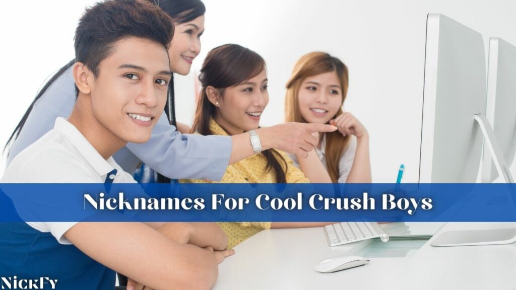 Crush Nicknames For Crush Boys