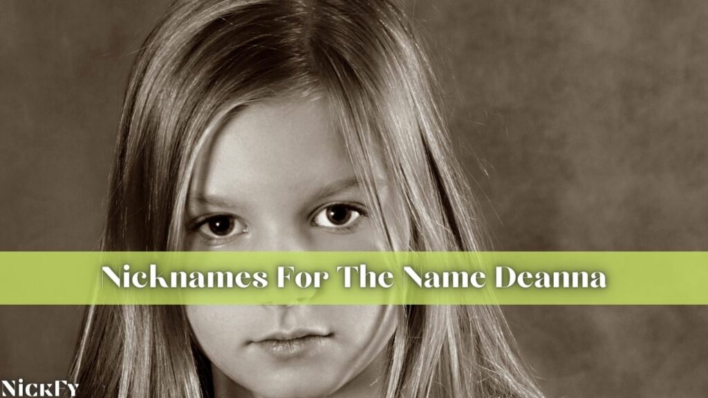 Diana Nicknames For Deanna
