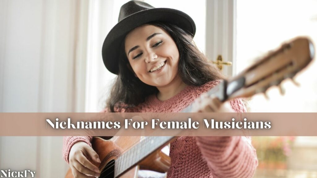 Nicknames For Female Musicians