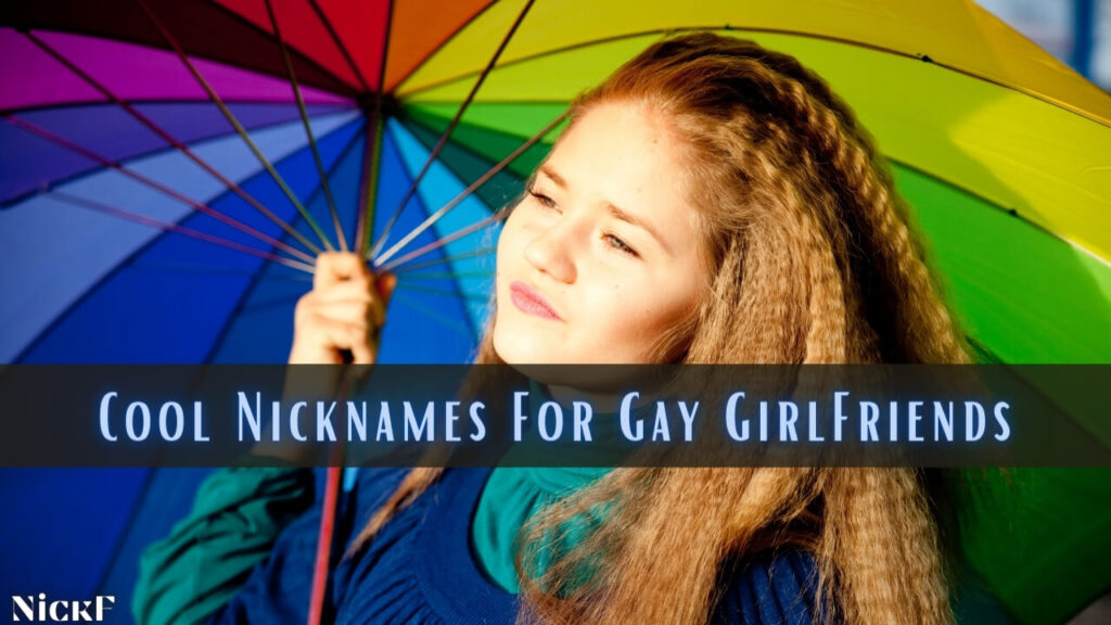Nicknames For Gay Girlfriend | Funny Cute Nicknames For Gay Girlfriend