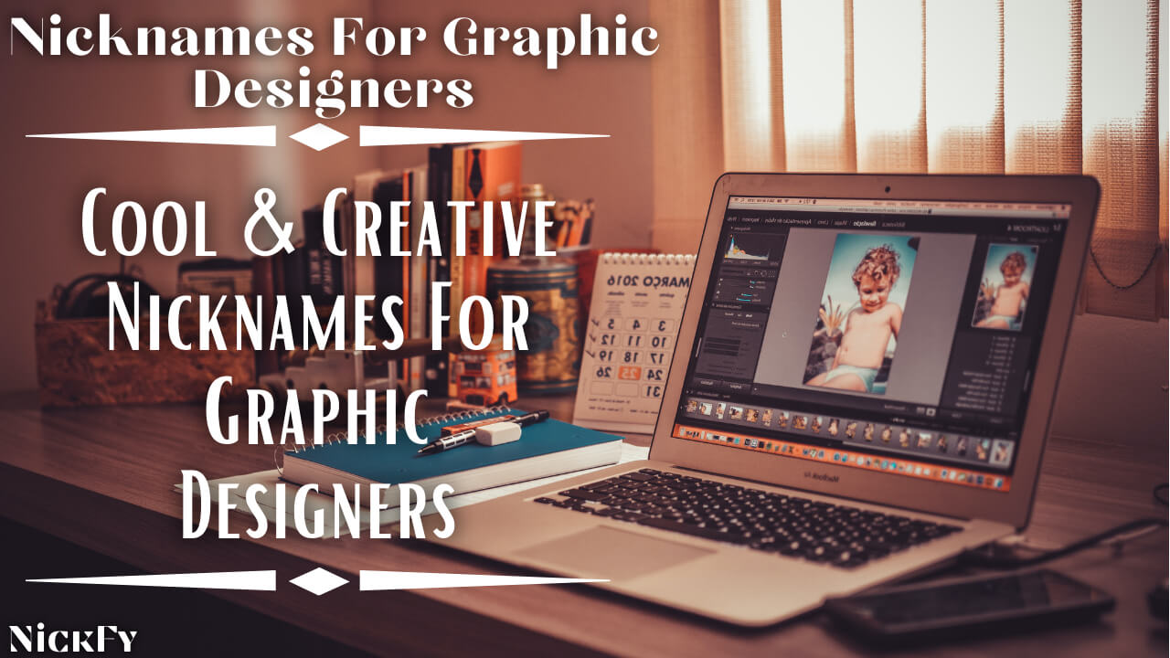 Nicknames For Graphic Designers | Cool And Creative Nicknames For Graphic Designers