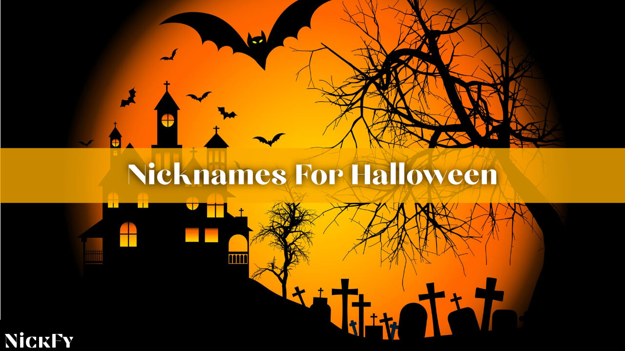 Nicknames For Halloween