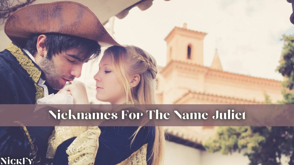 Nicknames For Name Juliet