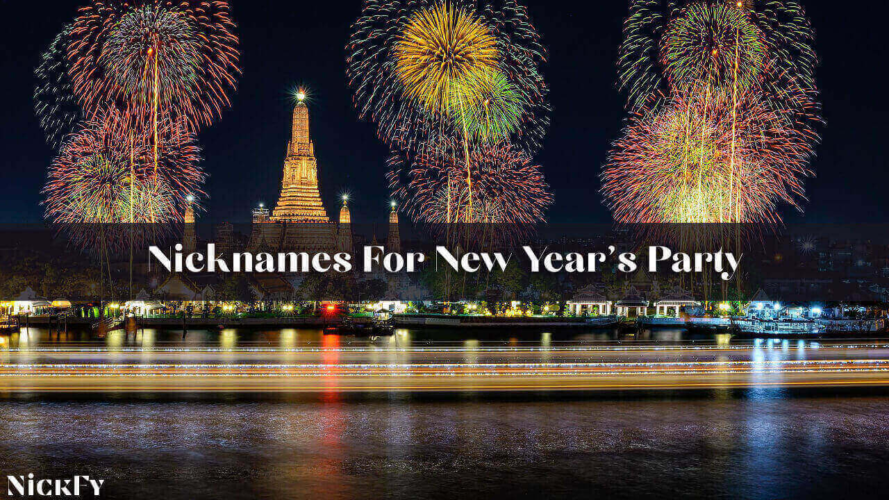Nicknames For Your New Year Party