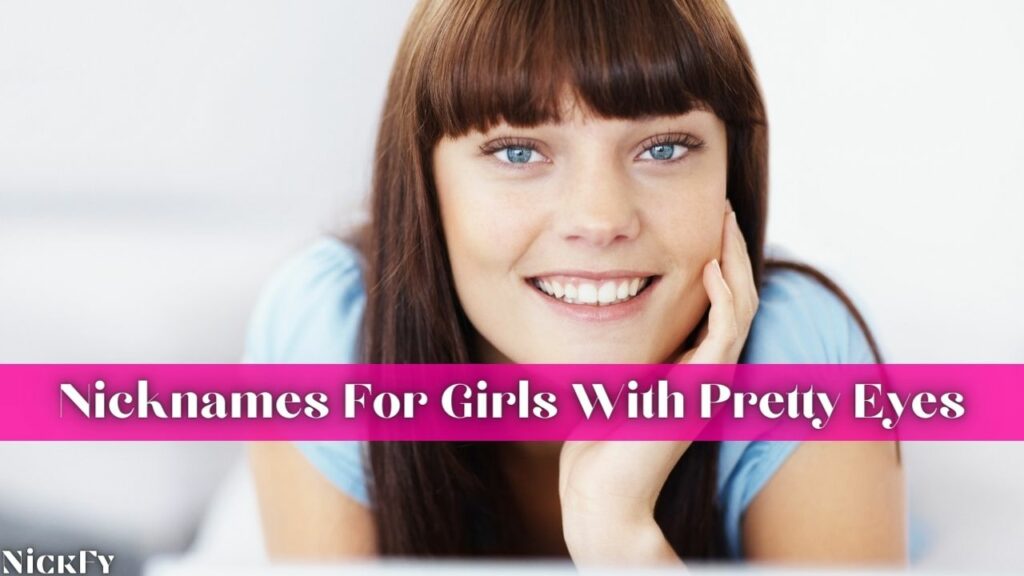 Nicknames For Girls With Pretty Eyes