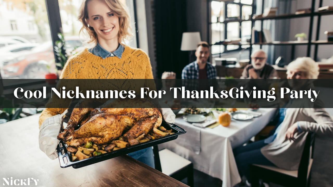 Thanksgiving Nicknames For Your Thanksgiving Party