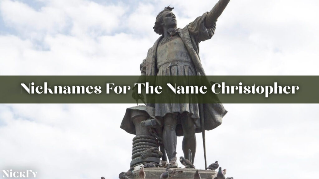 Nicknames For The Name Christopher