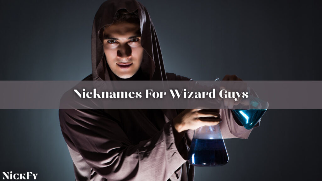 Wizard Nicknames For Guys