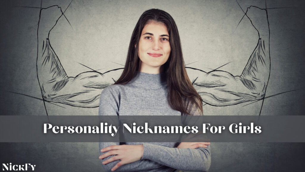 Personality Nicknames For Girls