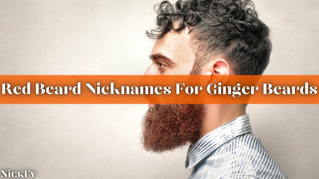 Red Beard Nicknames For Ginger Beards