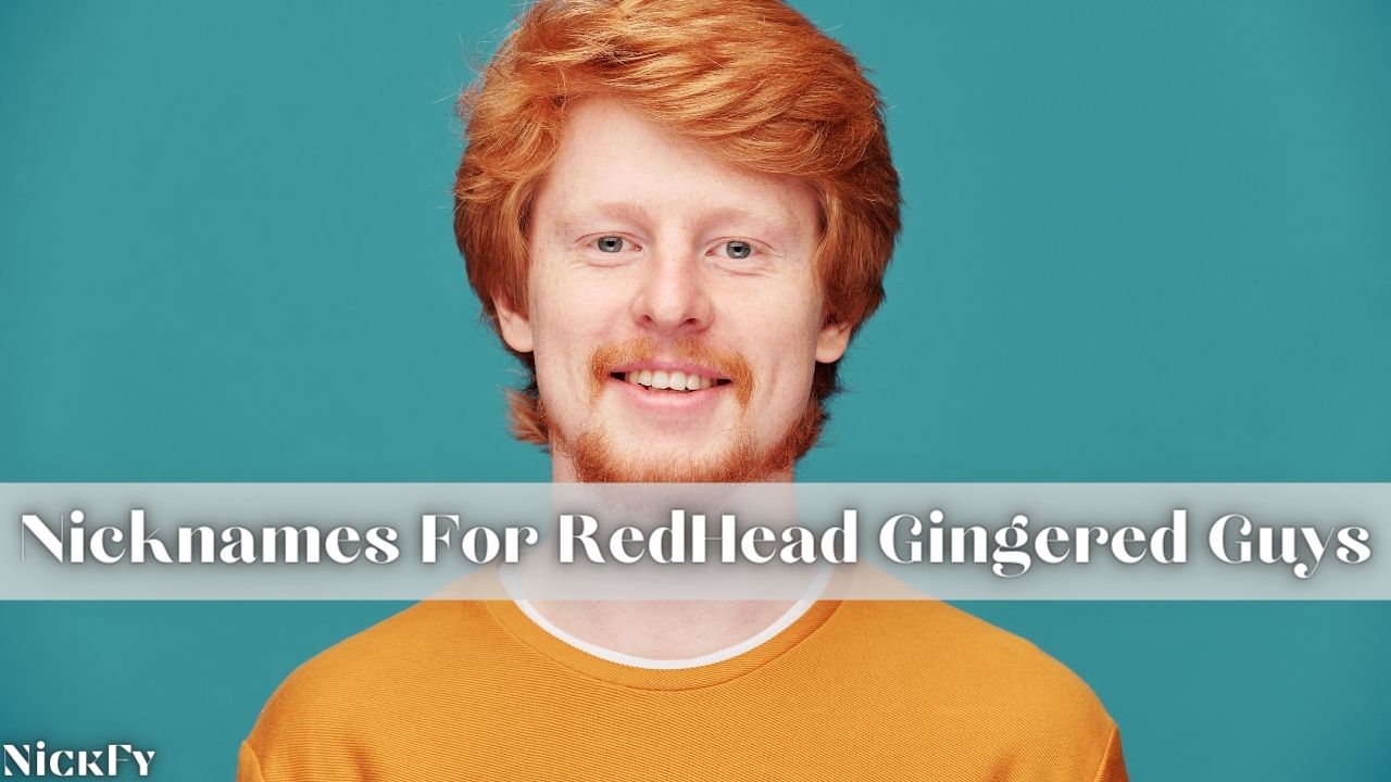 redhead-nicknames-161-funny-cute-nicknames-for-redheads-nickfy