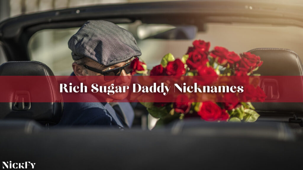 Rich Sugar Daddy Nicknames For Rich Sugar Daddies