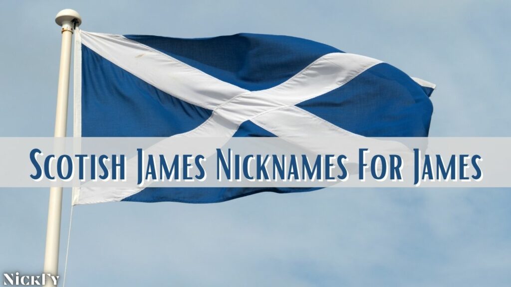 Scottish Nicknames For James