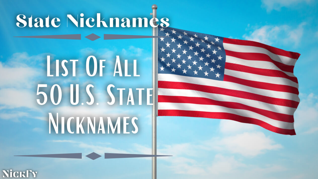State Nicknames | List Of All 50 U.S. State Nicknames