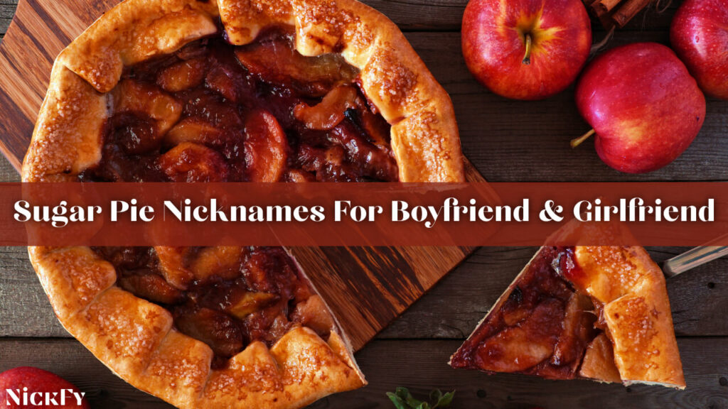 Sugar Pie Nicknames For Boyfriend And Girlfriends