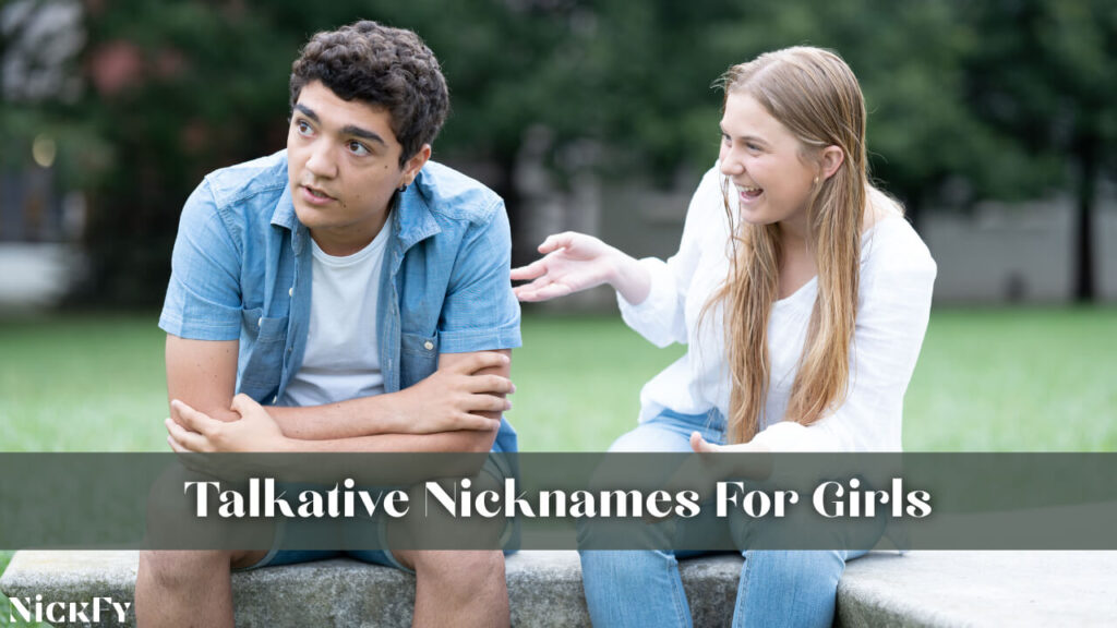 Talkative Nicknames For Girls