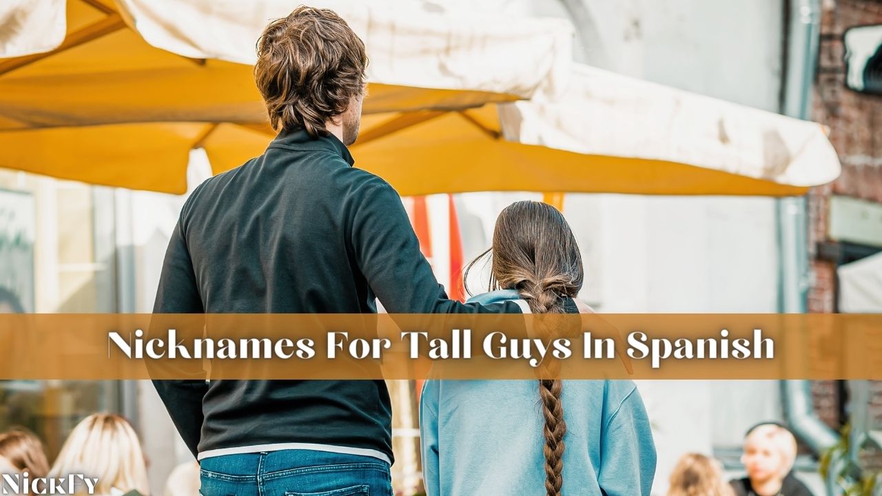 nicknames-for-tall-guys-199-cool-funny-nicknames-for-tall-guys-nickfy