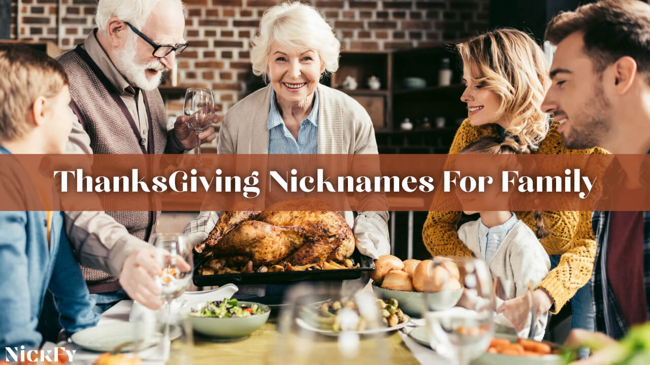 Thanksgiving Nicknames For Family
