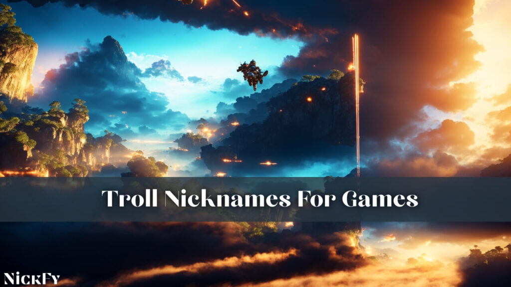 Troll Nicknames For Games