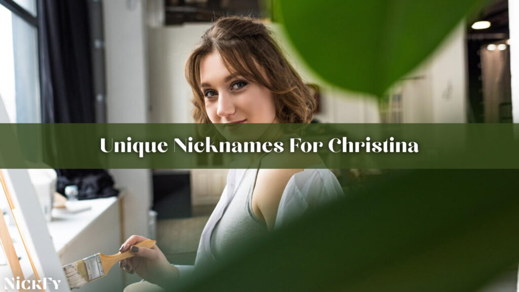 Unique Nicknames For Christina