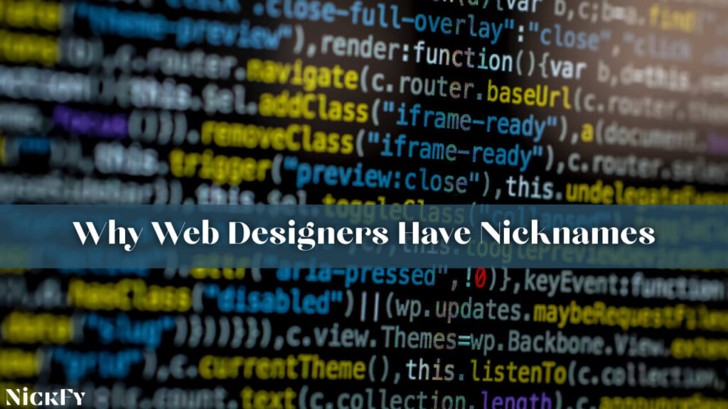 Why Web Designers Have Nicknames