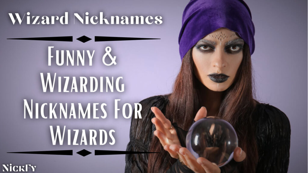 Wizard Nicknames | Funny & Wizarding Nicknames For Wizards